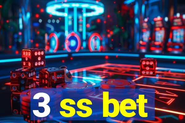 3 ss bet
